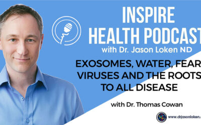 Episode 81: Exosomes, Water, Fear, Viruses and the Roots to All Disease with Dr Thomas Cowan