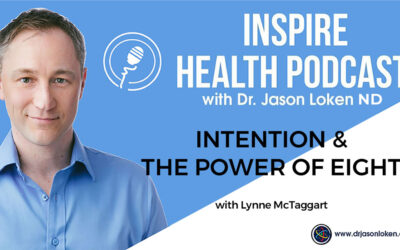 Episode 80: Intention & The Power of Eight With Lynne McTaggart