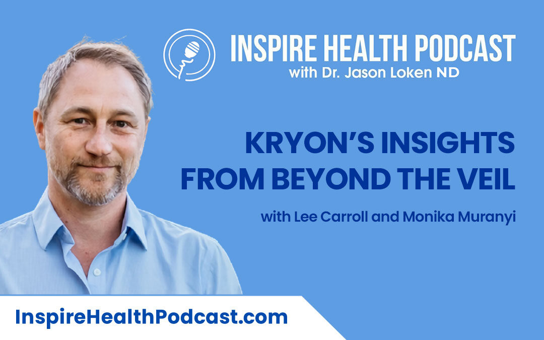 Episode 101: Kryon’s Insights From Beyond The Veil with Lee Carroll and Monika Muranyi