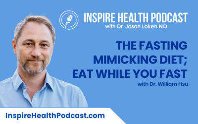 Episode 126: The Fasting Mimicking Diet; Eat While You Fast with Dr. William Hsu