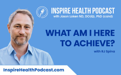 Episode 138: What Am I Here To Achieve? With RJ Spina