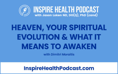 Episode 182: Heaven, Your Spiritual Evolution & What it Means to Awaken with Dimitri Moraitis