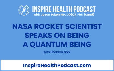 Episode 188: NASA Rocket Scientist Speaks on Being a Quantum Being with Shehnaz Soni