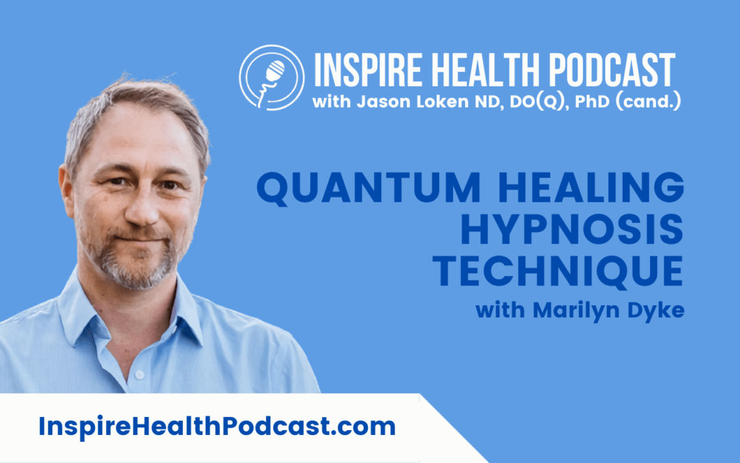 Episode 196: Quantum Healing Hypnosis Technique With Marilyn Dyke