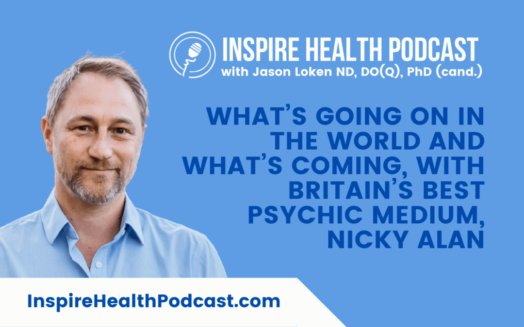 Episode 198: What’s Going On In The World And What’s Coming, With Britain’s Best Psychic Medium, Nicky Alan