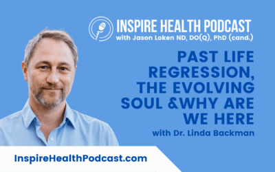 Episode 199: Past Life Regression, The Evolving Soul & Why Are We Here with Dr. Linda Backman