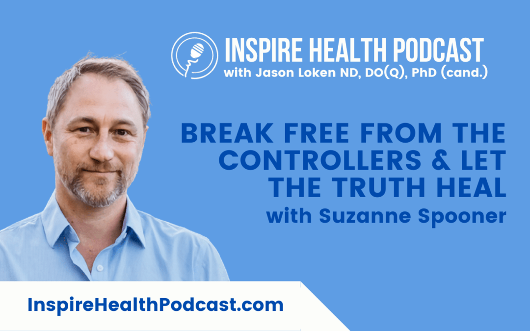 Episode 207: Break Free From The Controllers & Let The Truth Heal With Suzanne Spooner Published