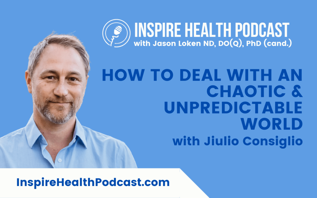 Episode 210: How To Deal with an Chaotic & Unpredictable World With Jiulio Consiglio