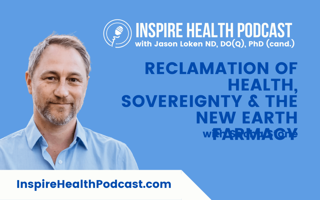 Episode 225: Reclamation of Health, Sovereignty & The New Earth Farmacy with Sacha Stone