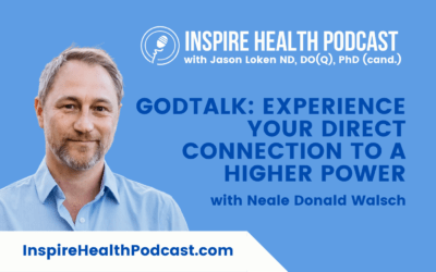 Episode 232: GodTalk: Experience Your Direct Connection To A Higher Power with Neale Donald Walsch